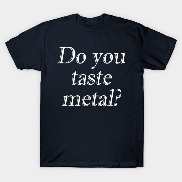 Chernobyl - Do you taste metal? T-Shirt by leclectique